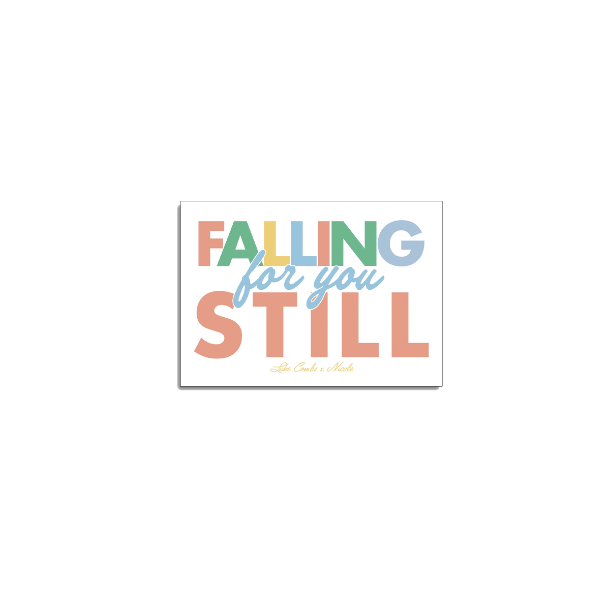 Falling For You Still Sticker